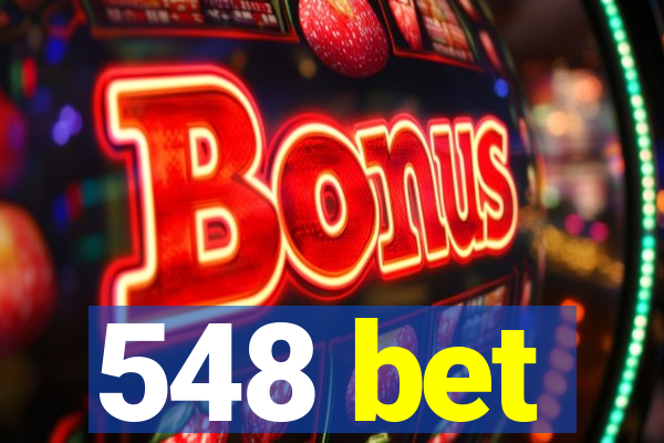 548 bet